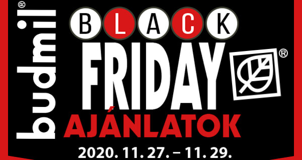 BLACK FRIDAY HÉTVÉGE a budmil-nál!