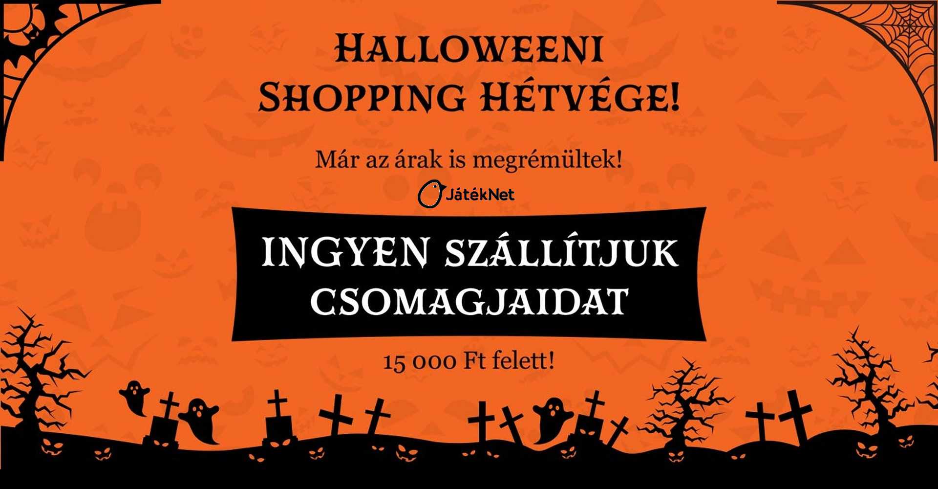 Halloweeni SHOPPING HÉTVÉGE - JátékNet