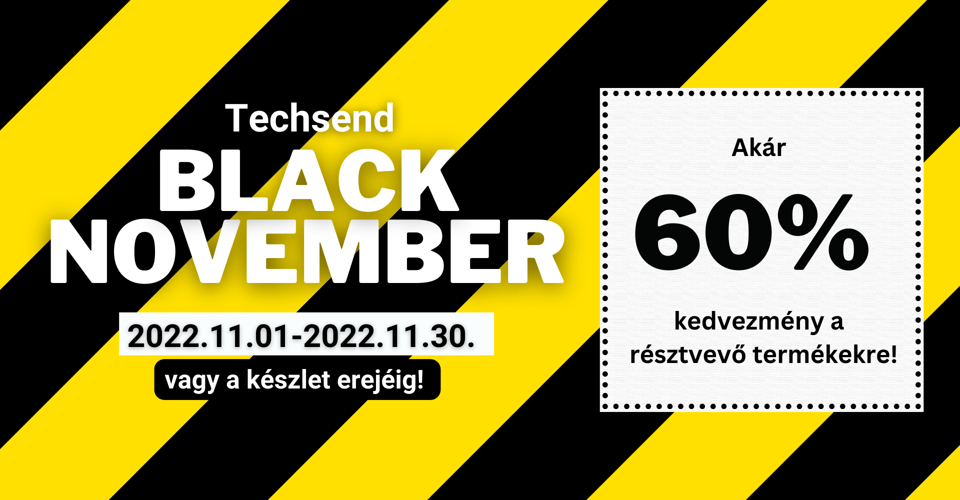 Techsend Black November Akció